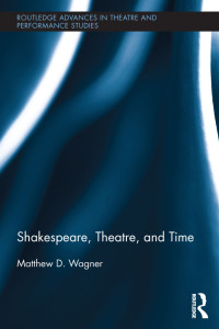 Imagen de portada: Shakespeare, Theatre, and Time 1st edition 9781138793514