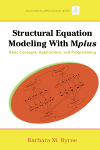 Cover image: Structural Equation Modeling with Mplus 1st edition 9781848728394