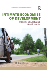 صورة الغلاف: Intimate Economies of Development 1st edition 9780415817738