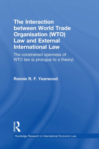 Imagen de portada: The Interaction between World Trade Organisation (WTO) Law and External International Law 1st edition 9780415859561