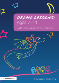 Omslagafbeelding: Drama Lessons: Ages 7-11 2nd edition 9780415677837