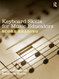 Cover image: Keyboard Skills for Music Educators: Score Reading 1st edition 9780415888974