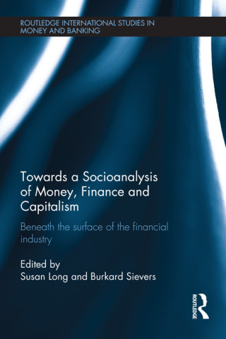 Cover image: Towards a Socioanalysis of Money, Finance and Capitalism 1st edition 9780415710602