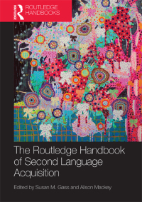 表紙画像: The Routledge Handbook of Second Language Acquisition 1st edition 9780415709811