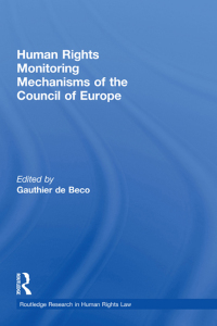 Imagen de portada: Human Rights Monitoring Mechanisms of the Council of Europe 1st edition 9780415581622
