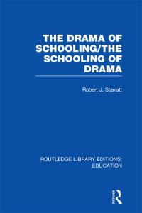 Imagen de portada: The Drama of Schooling: The Schooling of Drama 1st edition 9780415750431