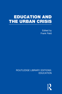 Imagen de portada: Education and the Urban Crisis 1st edition 9780415750462