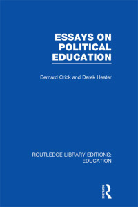Cover image: Essays on Political Education 1st edition 9780415675406
