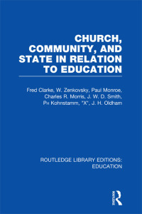 Cover image: Church, Community and State in Relation to Education 1st edition 9780415675390
