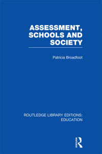 Imagen de portada: Assessment, Schools and Society 1st edition 9780415753425