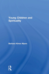 صورة الغلاف: Young Children and Spirituality 1st edition 9780415916547
