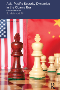 Imagen de portada: Asia-Pacific Security Dynamics in the Obama Era 1st edition 9781138017054