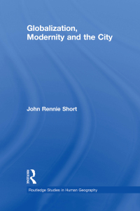 Imagen de portada: Globalization, Modernity and the City 1st edition 9780415676922