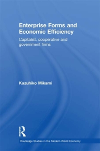 Imagen de portada: Enterprise Forms and Economic Efficiency 1st edition 9780415702959