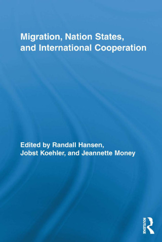Imagen de portada: Migration, Nation States, and International Cooperation 1st edition 9780415888400