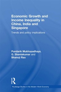 Cover image: Economic Growth and Income Inequality in China, India and Singapore 1st edition 9780415744843