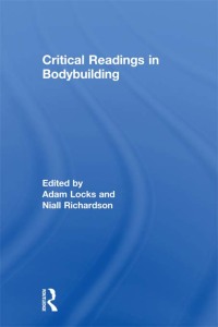 Cover image: Critical Readings in Bodybuilding 1st edition 9780415878524