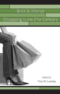Imagen de portada: Brick & Mortar Shopping in the 21st Century 1st edition 9780805863949