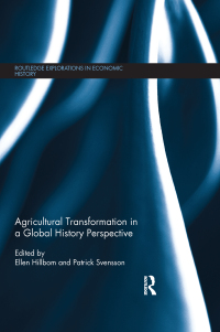 表紙画像: Agricultural Transformation in a Global History Perspective 1st edition 9781138901902