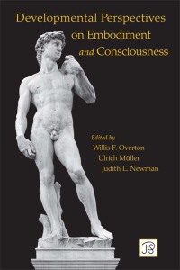 Omslagafbeelding: Developmental Perspectives on Embodiment and Consciousness 1st edition 9780415647175