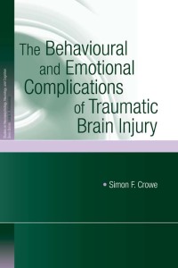 Omslagafbeelding: The Behavioural and Emotional Complications of Traumatic Brain Injury 1st edition 9781138006201