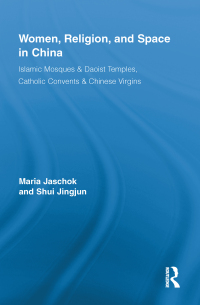 表紙画像: Women, Religion, and Space in China 1st edition 9780415874854