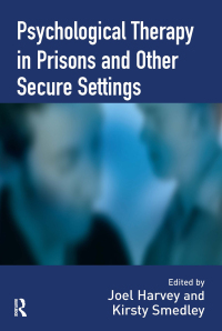 Cover image: Psychological Therapy in Prisons and Other Settings 1st edition 9781843927990