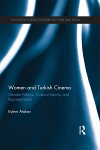 表紙画像: Women and Turkish Cinema 1st edition 9781138843882