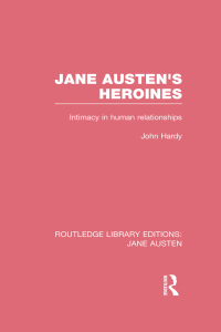 表紙画像: Jane Austen's Heroines (RLE Jane Austen) 1st edition 9781138084476