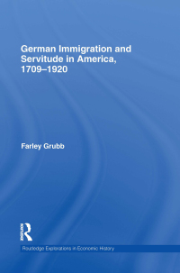 Imagen de portada: German Immigration and Servitude in America, 1709-1920 1st edition 9780415610612