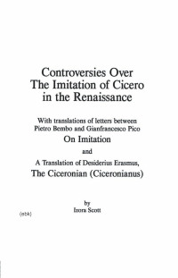 Cover image: Controversies Over the Imitation of Cicero in the Renaissance 1st edition 9780961180089