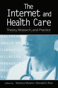 Cover image: The Internet and Health Care 1st edition 9780805858150