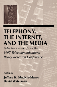 Cover image: Telephony, the Internet, and the Media 1st edition 9780805831511