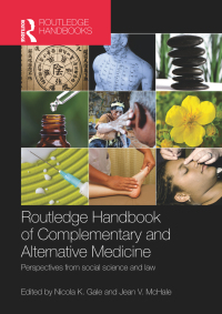 Omslagafbeelding: Routledge Handbook of Complementary and Alternative Medicine 1st edition 9780415818940
