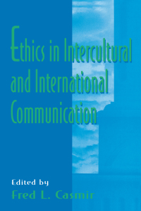 Imagen de portada: Ethics in intercultural and international Communication 1st edition 9780805823523