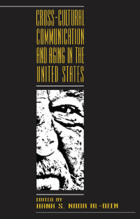 صورة الغلاف: Cross-cultural Communication and Aging in the United States 1st edition 9780805822953