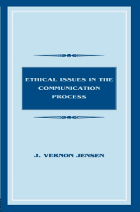 Cover image: Ethical Issues in the Communication Process 1st edition 9780805820362