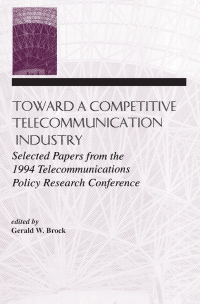 表紙画像: Toward A Competitive Telecommunication Industry 1st edition 9780805820317