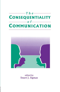 صورة الغلاف: The Consequentiality of Communication 1st edition 9780805817652