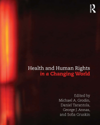 Cover image: Health and Human Rights in a Changing World 3rd edition 9780415503983