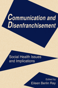 Cover image: Communication and Disenfranchisement 1st edition 9780805815306