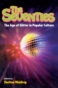 Cover image: The Seventies 1st edition 9780415925341