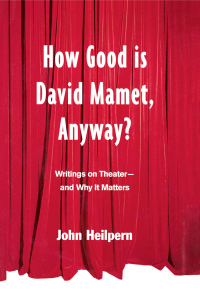 صورة الغلاف: How Good is David Mamet, Anyway? 1st edition 9780415925471