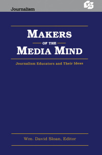 Omslagafbeelding: Makers of the Media Mind 1st edition 9780805806984