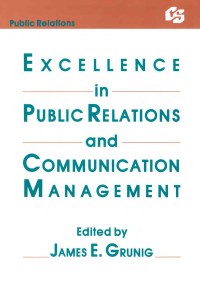 صورة الغلاف: Excellence in Public Relations and Communication Management 1st edition 9780805802269
