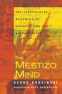 表紙画像: The Mestizo Mind 1st edition 9780415928793