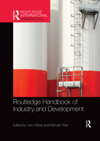 Cover image: Routledge Handbook of Industry and Development 1st edition 9780415819695