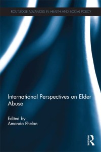 Imagen de portada: International Perspectives on Elder Abuse 1st edition 9780415694056