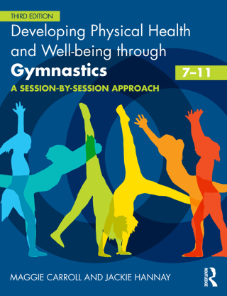 Cover image: Developing Physical Health and Well-being through Gymnastics (7-11) 3rd edition 9780415591089