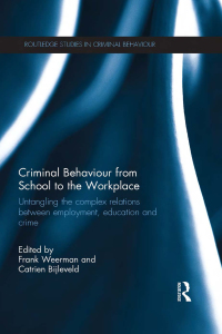 表紙画像: Criminal Behaviour from School to the Workplace 1st edition 9780415820011